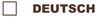 Deutsch
